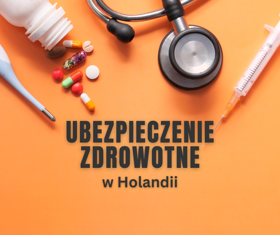 Ubezpieczenie zdrowotne w Holandii